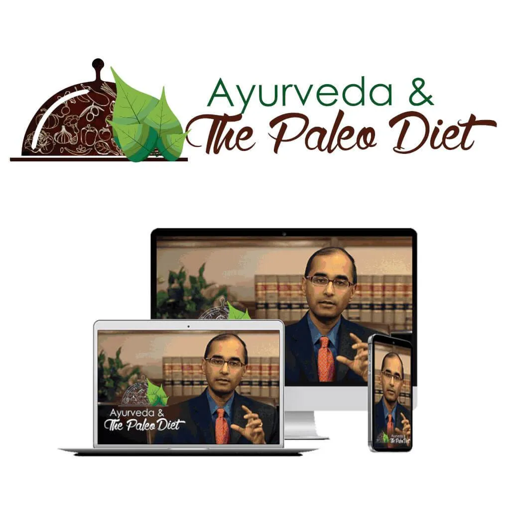 Ayurveda & The Paleo Diet - Ayurvedic Wisdom on customizing the Paleo Diet