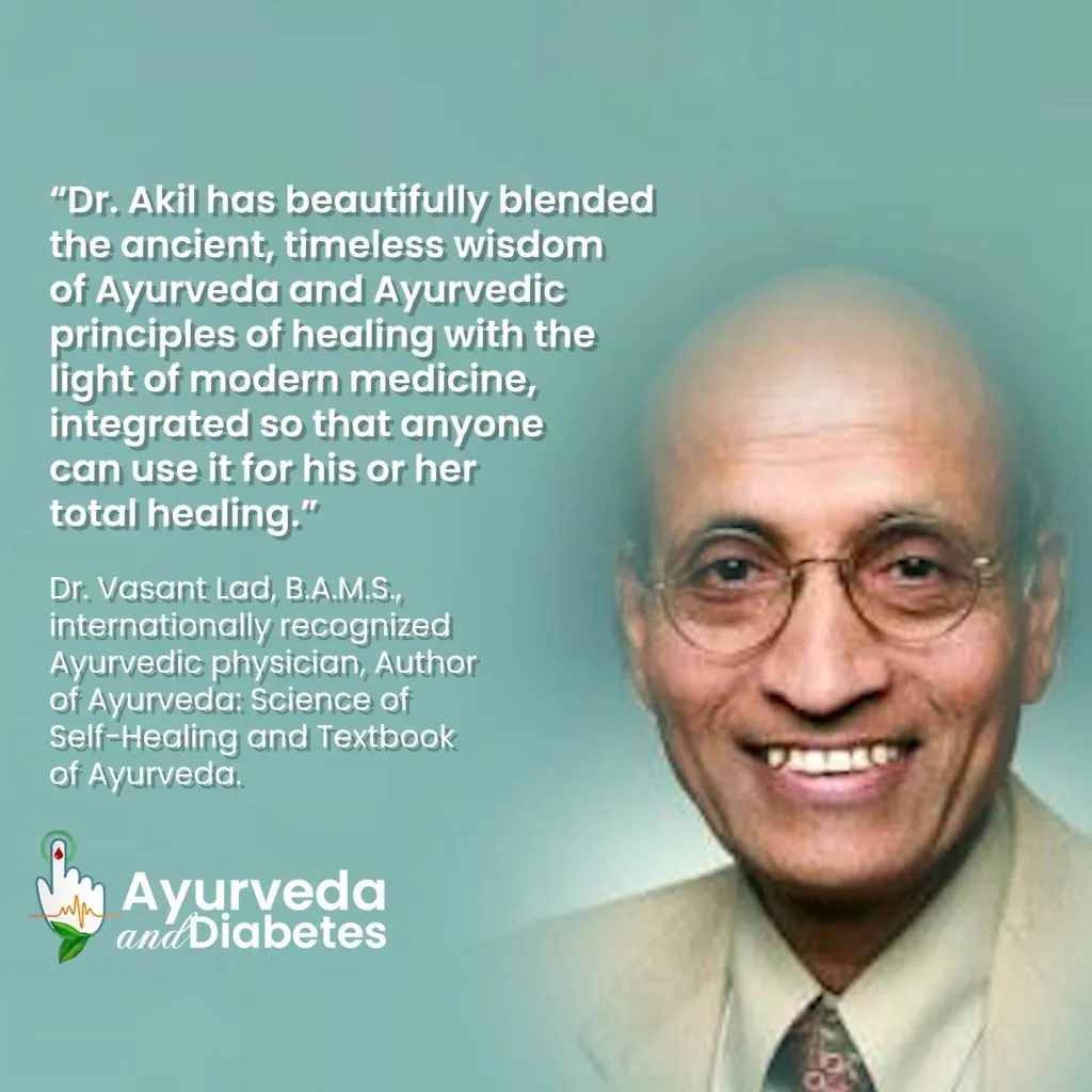 Ayurveda and Diabetes (Ayurveda on Root Causes, History, Management and Complete Reversal of all Diabetes types with deep dive on diet and lifestyle recommendations)