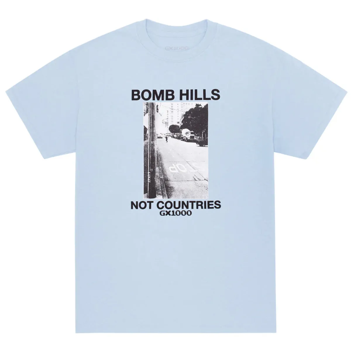 GX1000 - Bomb Hills Not Countries Tee Powder Blue