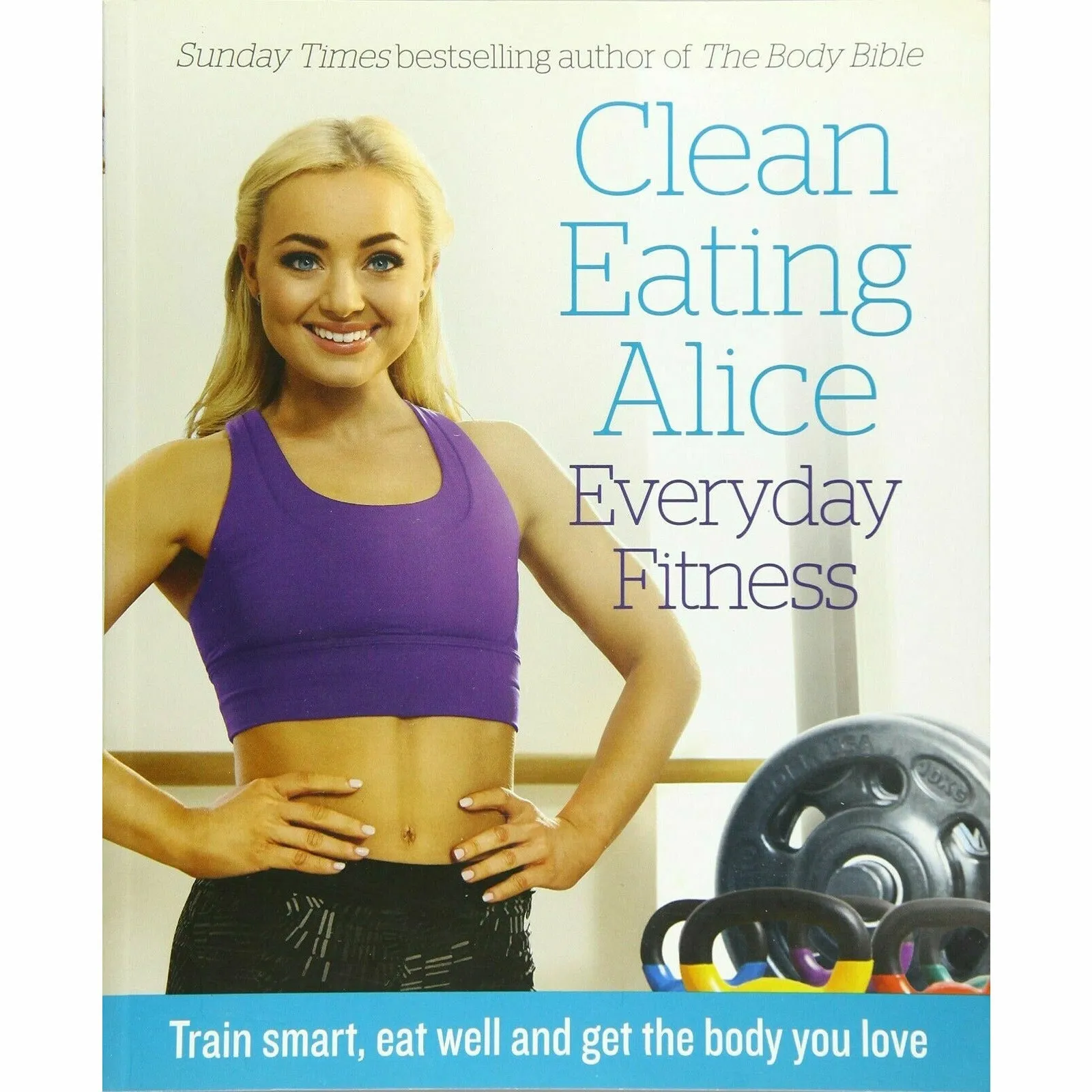 Intelligent Fitness, The Science of Getting Rich, Clean Eating Alice Everyday 3 Books Set