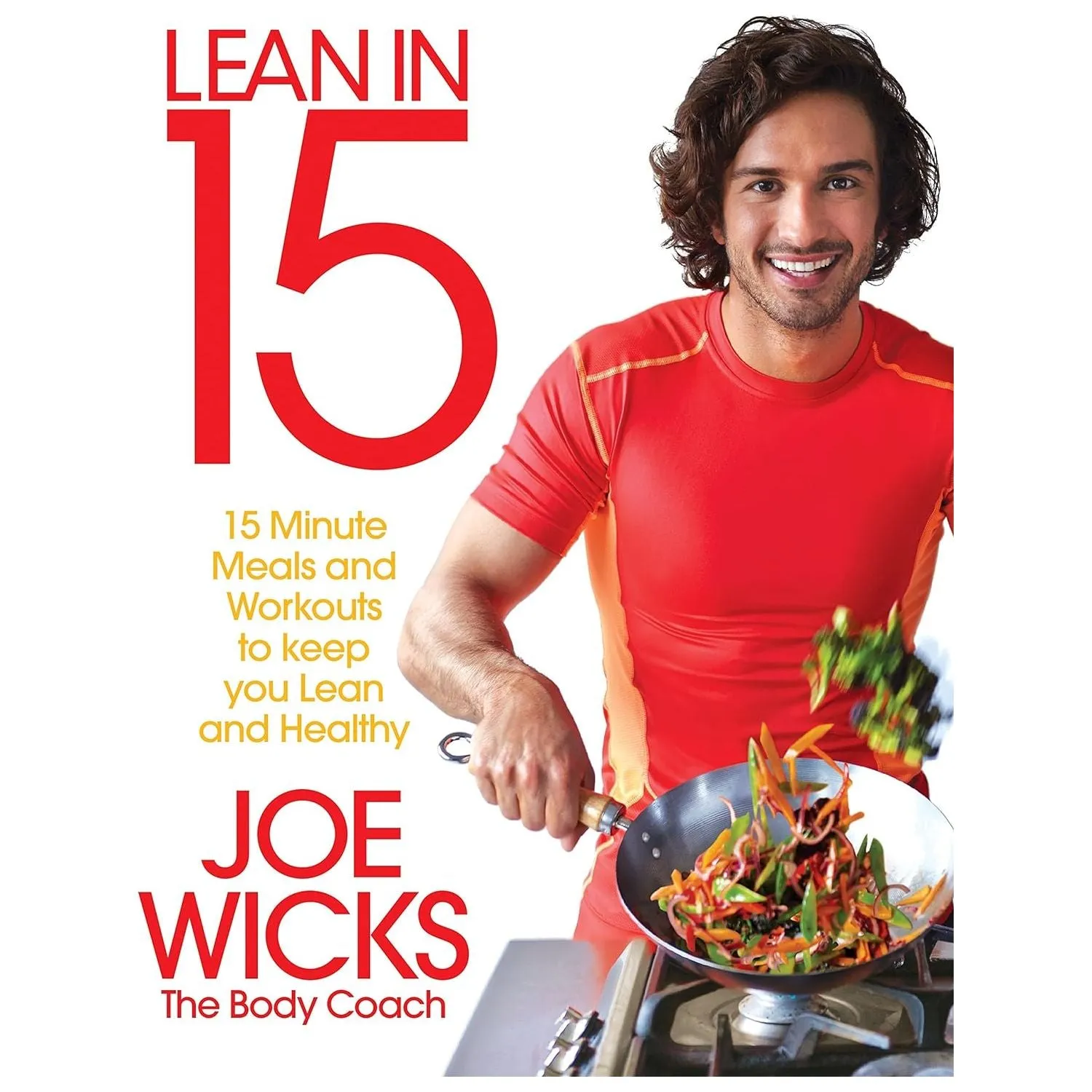 Joe Wicks 2 Books Set (Feel Good in 15, Lean in 15 - The Shift Plan (HB))