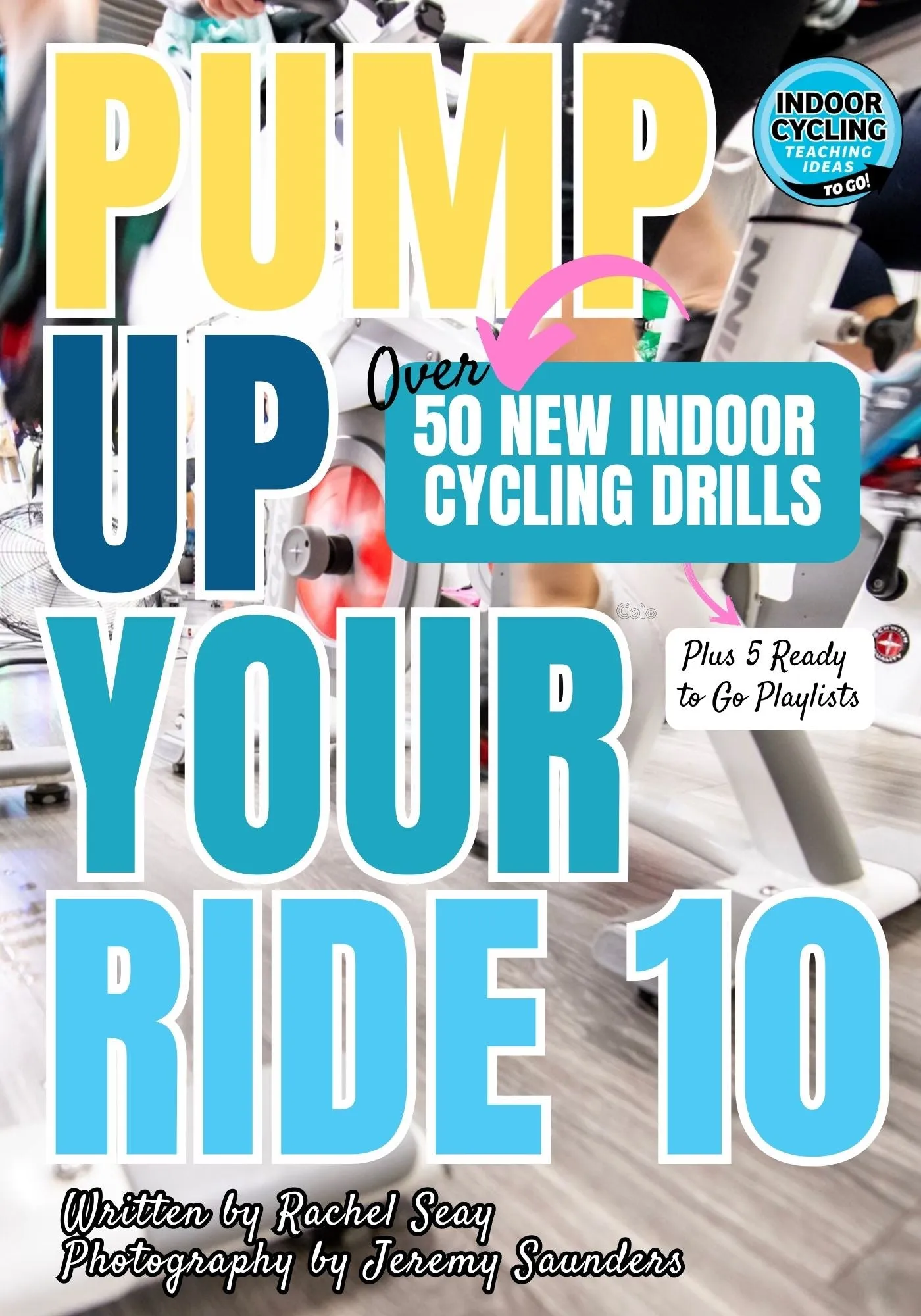 Pump Up Your Ride 10 l Over 50 Drills   Printable Bonus Ebook!