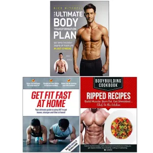 Your Ultimate Body Transformation Plan, Get Fit Fast At Home, BodyBuilding Cookbook Ripped Recipes 3 Books Collection Set